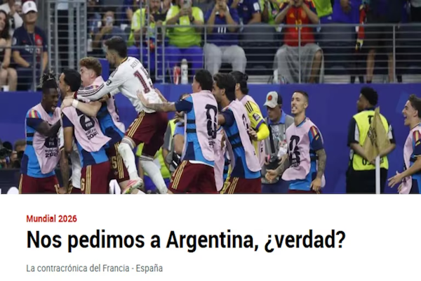 La desafiante crónica de un medio español tras la clasificación a la final del Mundial 2026: “Nos pedimos a Argentina, ¿verdad?”. - Infobae